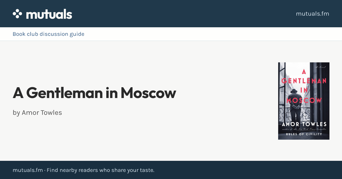 A Gentleman in Moscow: 12 Book Club Questions & Guide